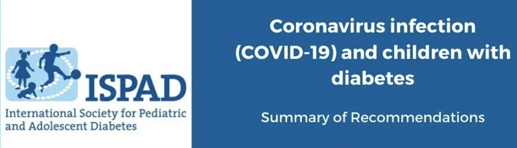 ISPAD Update : COVID-19 and Children with Diabetes