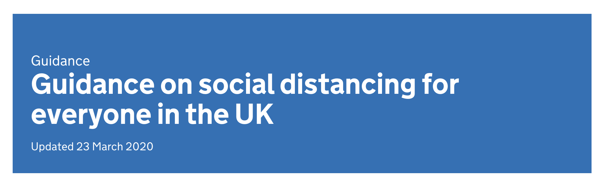 COVID-19 Update : Latest guidance on social distancing for everyone in the UK